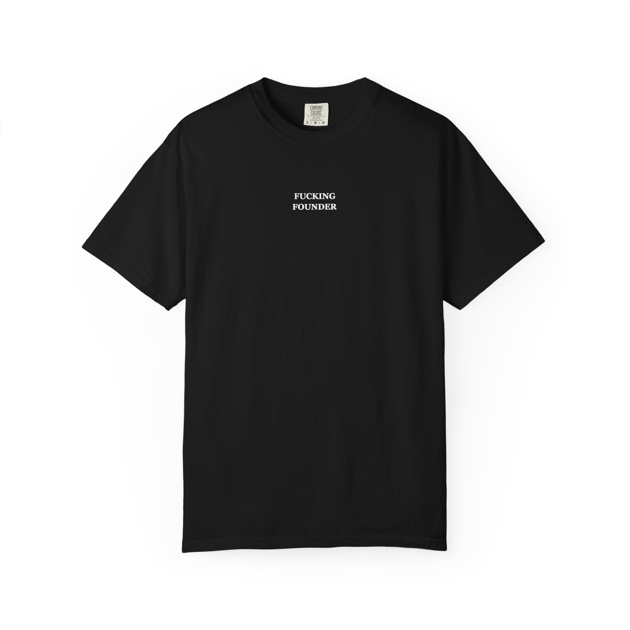 Fucking Founder T‑Shirt — Minimalist Black Entrepreneur Tee